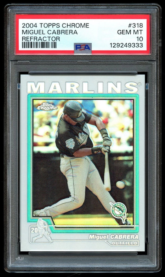 2004 Topps Chrome Refractor #318 Miguel Cabrera PSA 10 GEM MINT