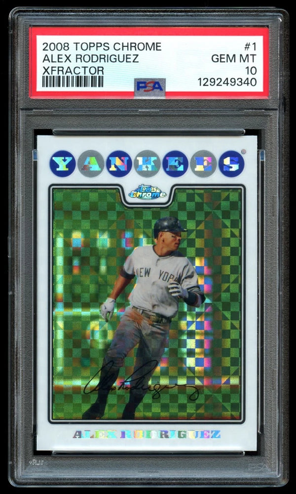 2008 Topps Chrome Xfractor #1 Alex Rodriguez PSA 10 GEM MINT